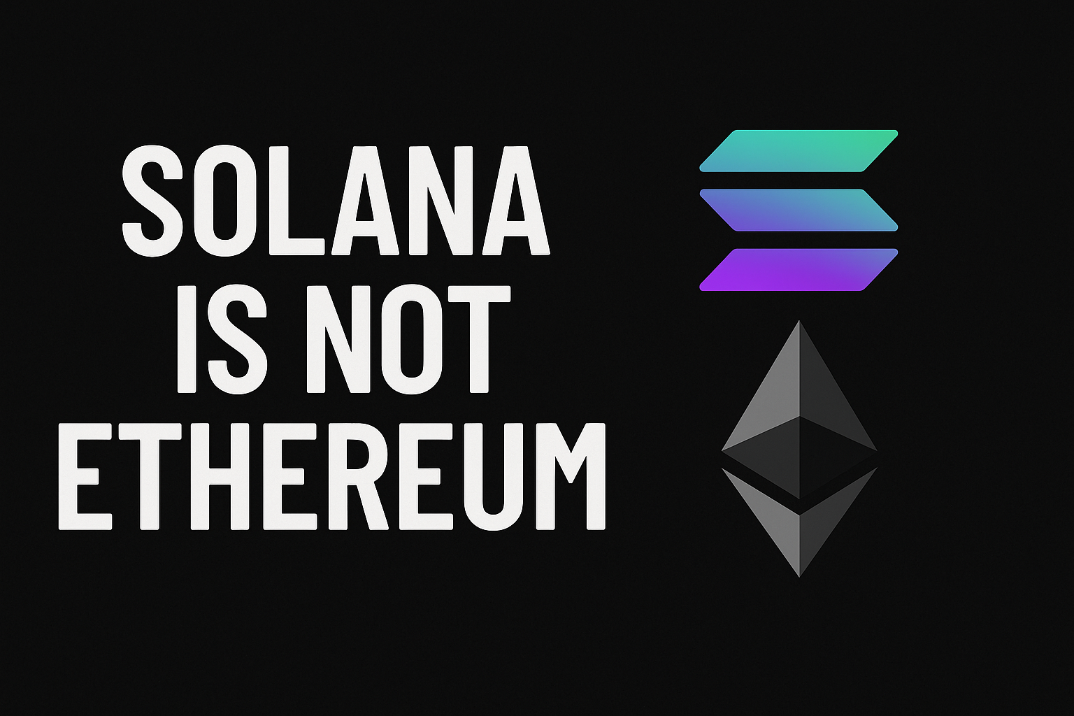 Solana is Not Ethereum, Not an Ethereum Killer, Not even Close
